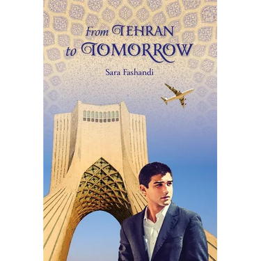 From Tehran to Tomorrow
