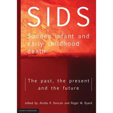SIDS Sudden infant and early childhood death: The past, the present and the future