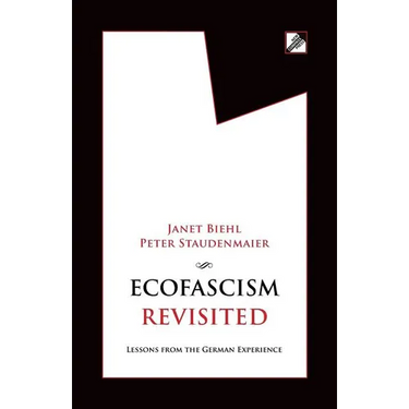 Ecofascism Revisited: Lessons from the German Experience