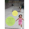China Ghosts: My Daughter's Journey to America, My Passage to Fatherhood