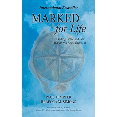 Marked for Life: Finding Grace and Grit Where You Least Expect It