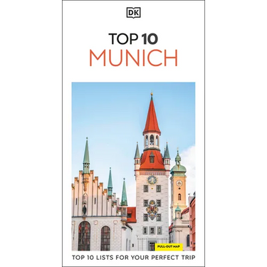 DK Top 10 Munich: Top 10 Lists for Your Perfect Trip, Plus an All-Weather Folded Map