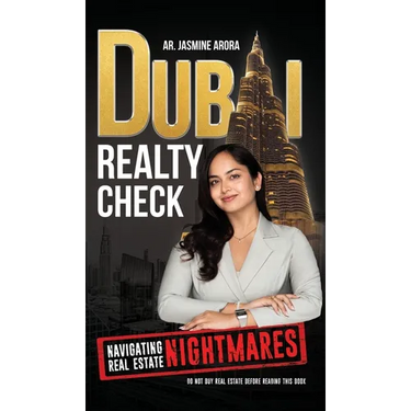 Dubai Realty Check: Navigating Real Estate Nightmares