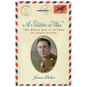 A Soldier at War: The World War II Letters of Borys Bohun