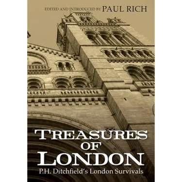 Treasures of London: P.H. Ditchfield's London Survivals