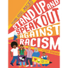 Stand Up and Speak Out Against Racism
