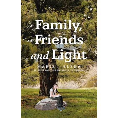 Family, Friends and Light