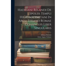 Hadriani Relandi De Spoliis Templi Hierosolymitani In Arcu Titiano Romae Conspicuis Liber Singularis