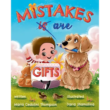 Mistakes are Gifts