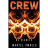 Crew: No Regrets