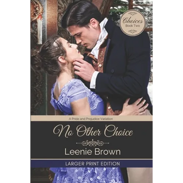 No Other Choice: A Pride and Prejudice Variation