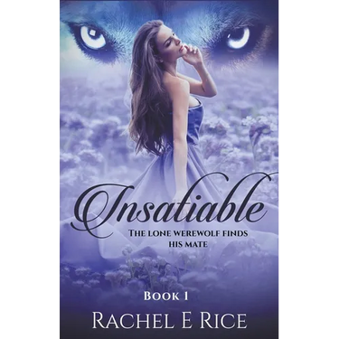 Insatiable: The Lone Werewolf finds his mate