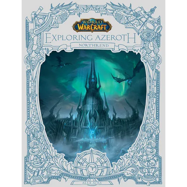 World of Warcraft: Exploring Azeroth: Northrend (Exploring Azeroth, 3)
