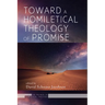 Toward a Homiletical Theology of Promise