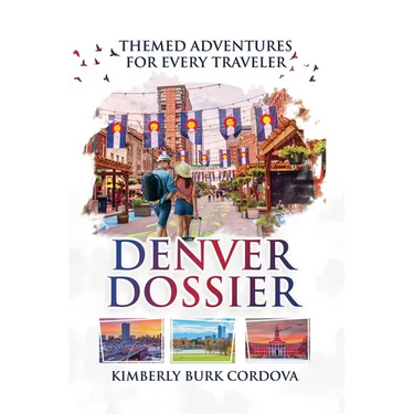 Denver Dossier: Themed Adventures for Every Traveler