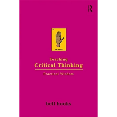 Teaching Critical Thinking: Practical Wisdom