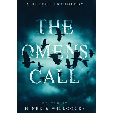 The Omens Call: A Horror Anthology