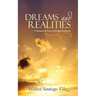 Dreams and Realities: A Memoir of Love, Loss and Resilience