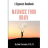 Maximize Your Brain