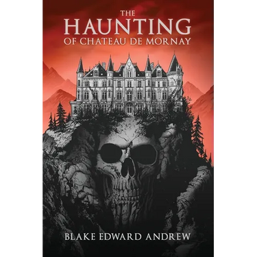 The Haunting of Chateau de Mornay
