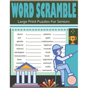 Word Scramble Large Print Puzzles For Seniors: Fun And Challenging Word Scramble Puzzles