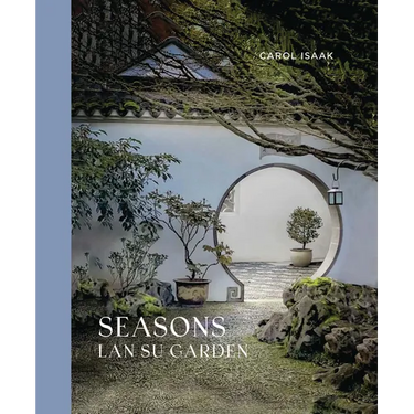 Seasons: LAN Su Garden