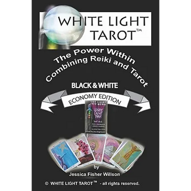 White Light Tarot (tm): The Power Within - Combining Tarot and Reiki