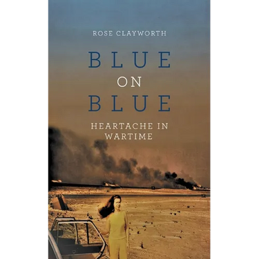Blue on Blue: Heartache in Wartime