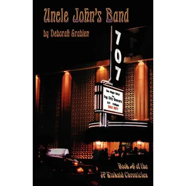 Uncle John's Band: Book #6 of the JP Kinkaid Chronicles