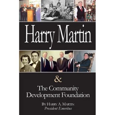 Harry Martin and the Community Development Foundation
