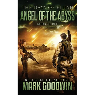 Angel of the Abyss: A Post-Apocalyptic Novel of the Great Tribulation