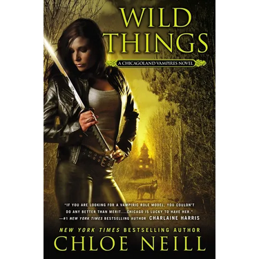 Wild Things: A Chicagoland Vampires Novel