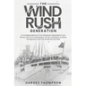 The Windrush Generation: A Complete History of the Windrush Generation, from Slavery and the Colonisation of the Caribbean, to Mass Immigration and th