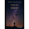 Unsung Heroes: Writing Tournament 2022