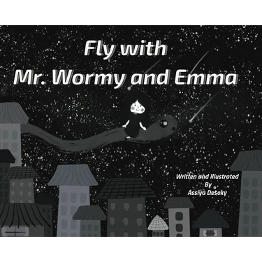 Fly with Mr. Wormy and Emma