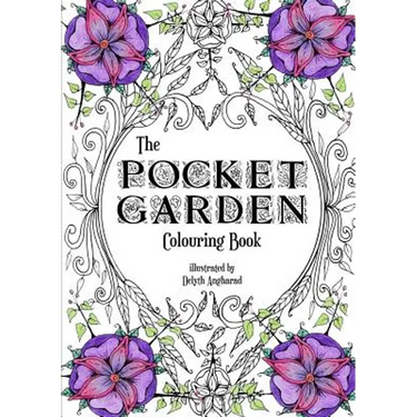 The Pocket Garden Colouring Book - A5 Edition