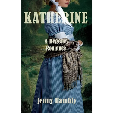 Katherine: A Regency Romance