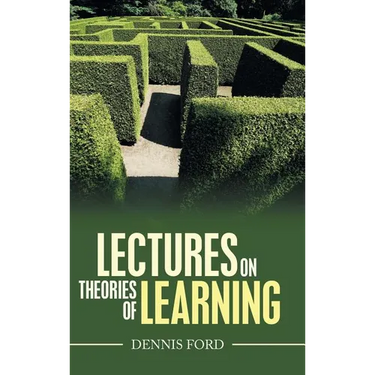 Lectures on Theories of Learning