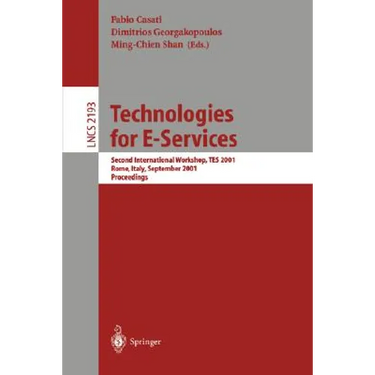 Technologies for E-Services: Second International Workshop, Tes 2001, Rome, Italy, September 14-15, 2001. Proceedings