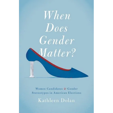 When Does Gender Matter?: Women Candidates and Gender Stereotypes in American Elections