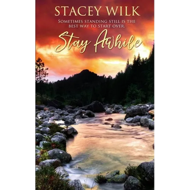 Stay Awhile