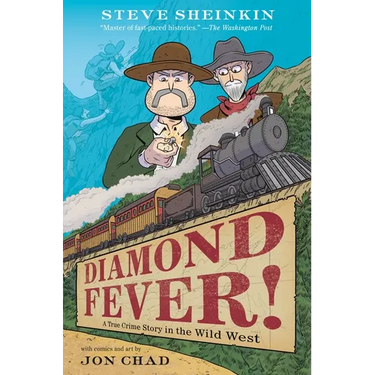 Diamond Fever!: A True Crime Story in the Wild West