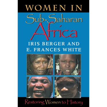 Women in Sub-Saharan Africa: Restoring Women to History