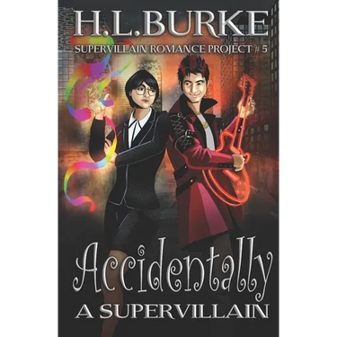Accidentally a Supervillain