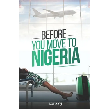 Before You Move To Nigeria