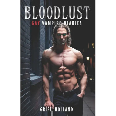 Bloodlust: Gay Vampire Diaries