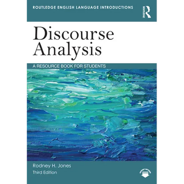 Discourse Analysis: A Resource Book for Students