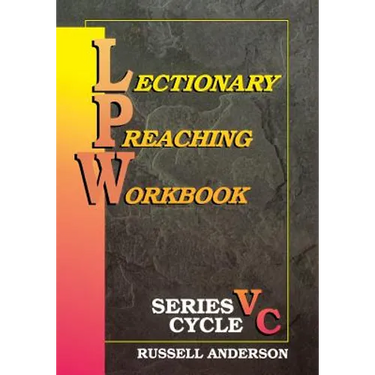 Lectionary Preaching Workbook, Series V, Cycle C