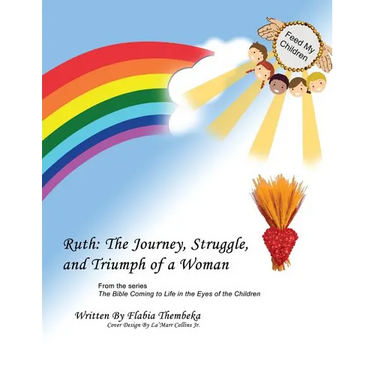 Ruth: The Journey, Struggle, and Triumph of a Woman