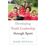 Developing Youth Leadership through Sport